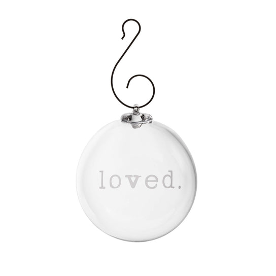 Engraved "Loved" Round Ornament - touchGOODS