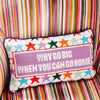Why Go Big Needlepoint Pillow - touchGOODS