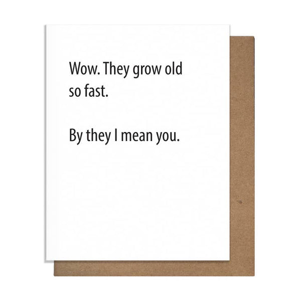 Old So Fast - Birthday Card - touchGOODS