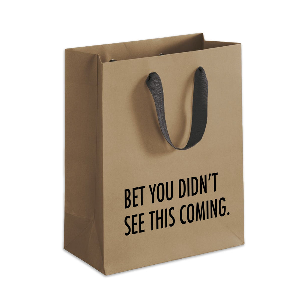 Bet You Didn't See This Coming!! - Gift Bag - touchGOODS