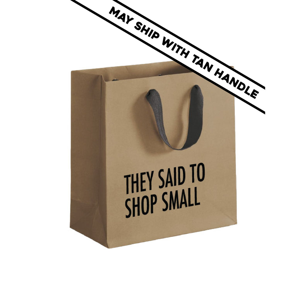 Shop Small (Small Gift Bag) - touchGOODS